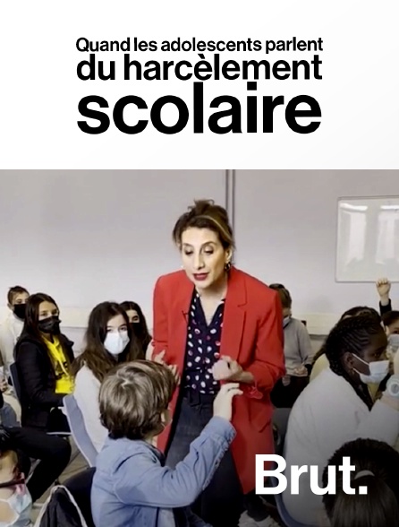 Brut - Quand les adolescents parlent du harcèlement scolaire