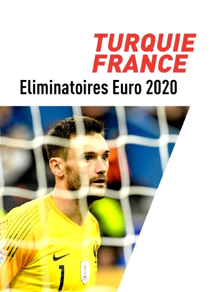 Football - Eliminatoires - Euro 2020 : Turquie / France