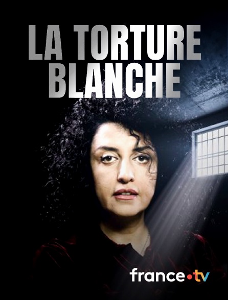 France.tv - La torture blanche