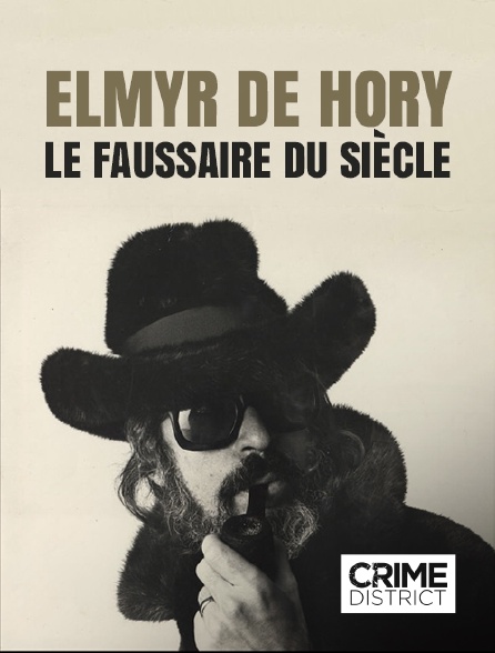 Crime District - Elmyr de Hory, le faussaire du siècle