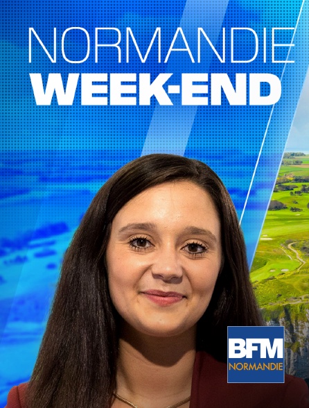BFM Normandie - Normandie Week-end