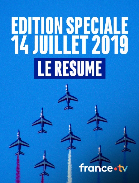 france.tv - Résumé de l'édition spéciale