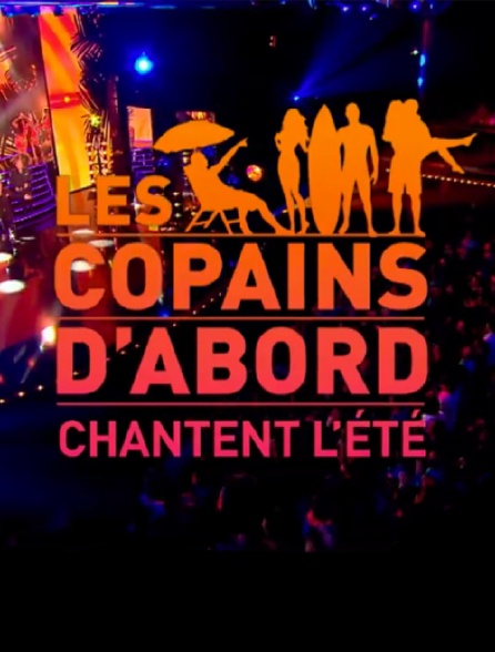 Les Copains d'abord chantent l'été