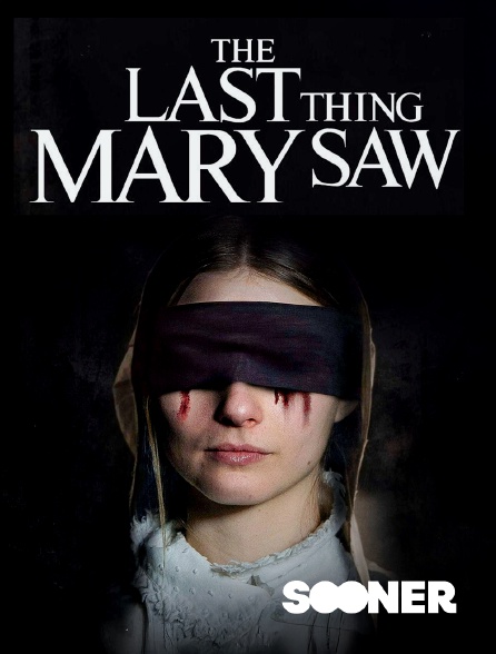 Sooner - The last thing Mary saw