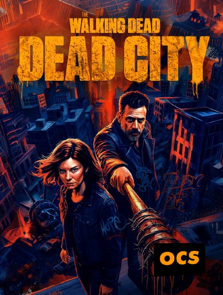 OCS - The Walking Dead : Dead City