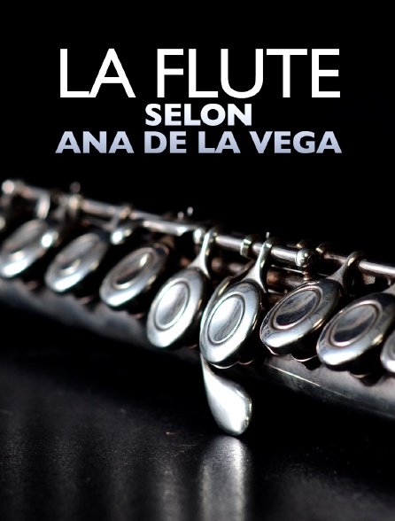 La flûte selon Ana de la Vega
