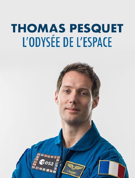 Thomas Pesquet, l'odyssée de l'espace