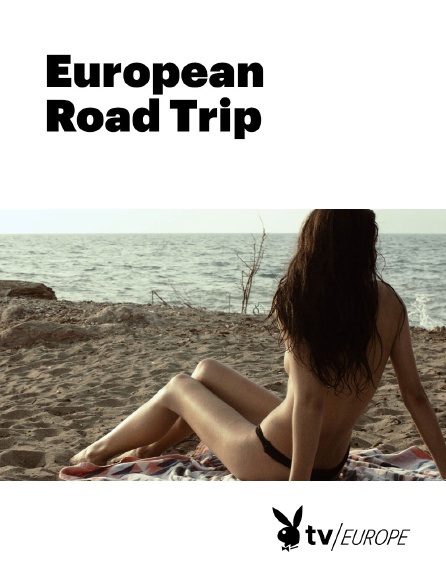 Playboy TV - European Road Trip