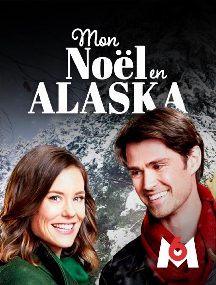 M6 - Mon Noël en Alaska