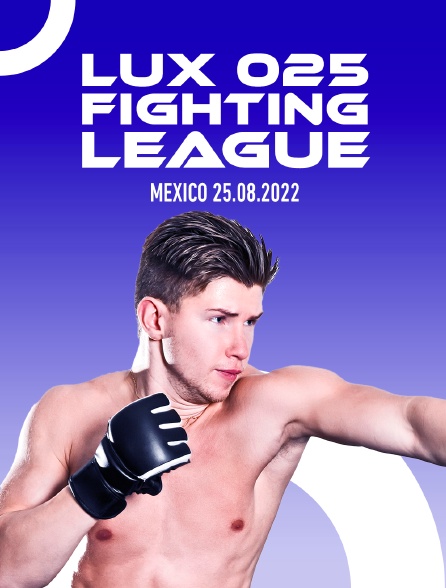 Lux 025 Fighting League, Mexico 25.08.2022