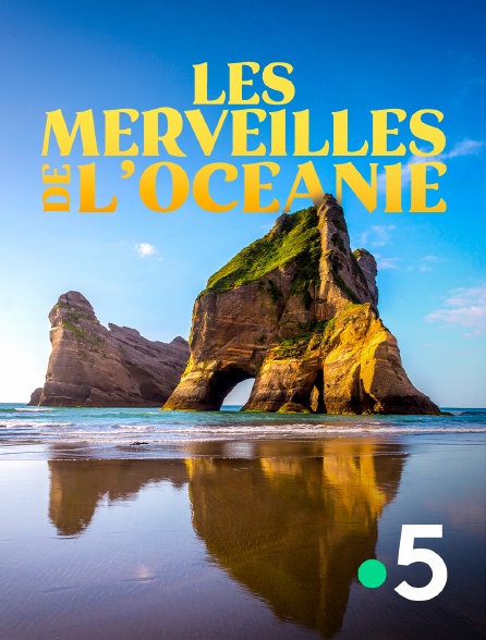 France 5 - Les merveilles de l'Océanie