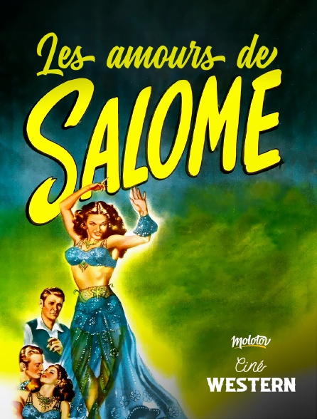 Ciné Western - Les amours de Salomé