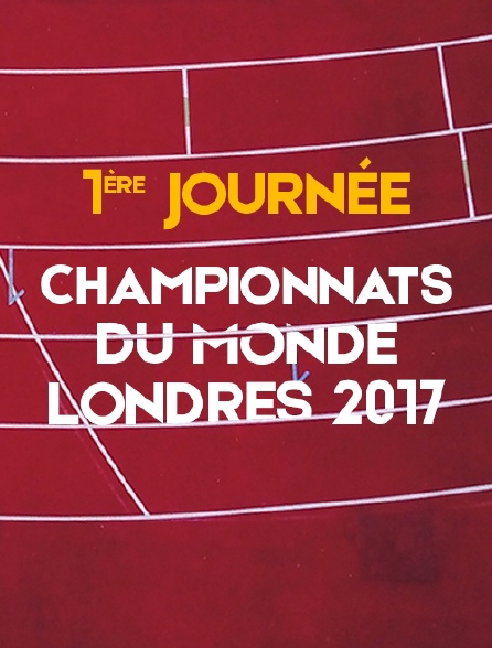 Championnats du monde 2017 - 1er jour