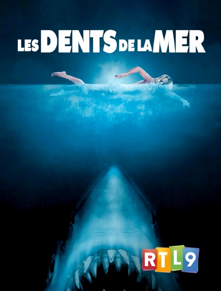 RTL 9 - Les dents de la mer