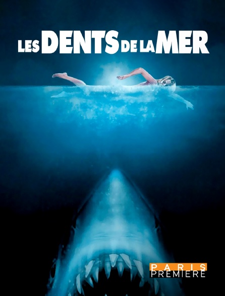 Paris Première - Les Dents de la mer