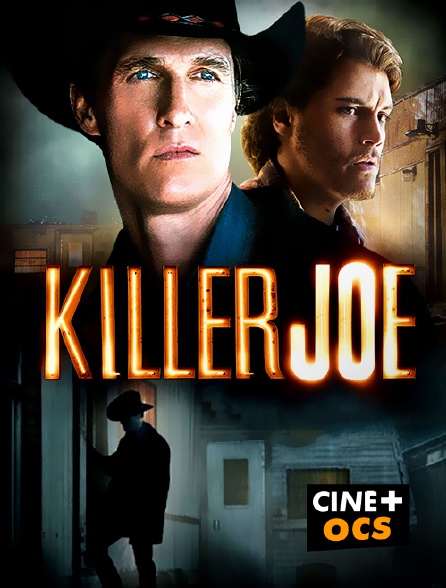 CINÉ Cinéma - Killer Joe