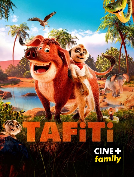 CINE+ Family - Tafiti