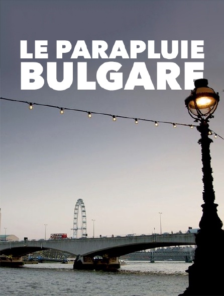 Le parapluie bulgare