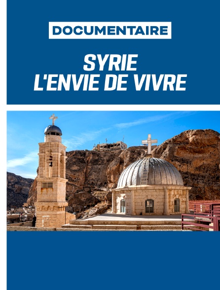 Syrie - l'envie de vivre