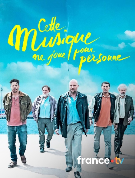 france.tv - Cette musique ne joue pour personne en replay