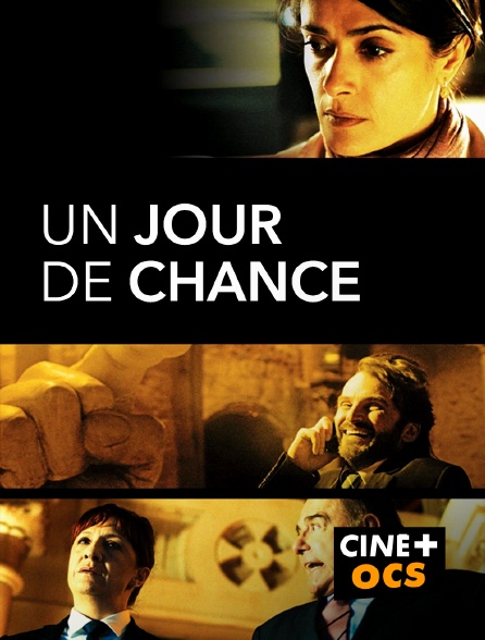 CINÉ Cinéma - Un jour de chance