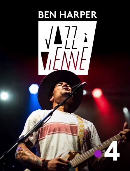 France 4 - Ben Harper - Jazz à Vienne