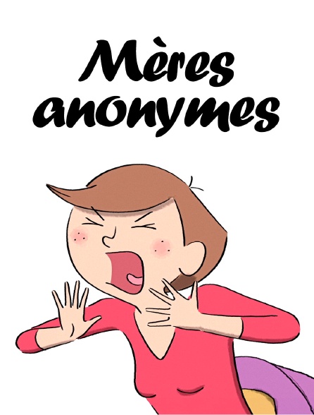 Mères anonymes