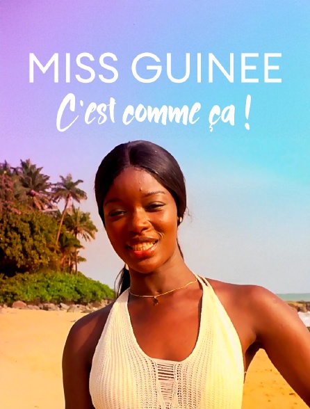 Miss Guinée, c'est comme ça !