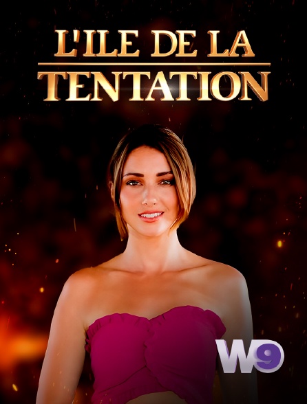 W9 - L'île de la tentation en replay