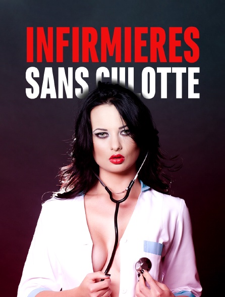 Infirmières sans culotte