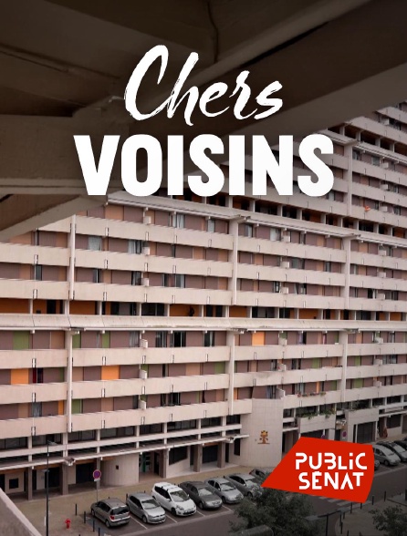 Public Sénat - Chers voisins