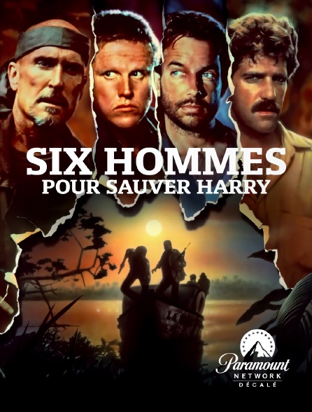 Paramount Network Décalé - Six hommes pour sauver Harry