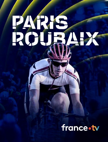 france.tv - Cyclisme - Paris-Roubaix 2026 en replay