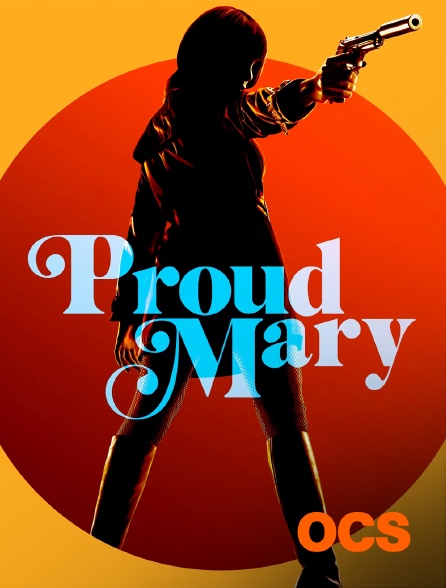 OCS - Proud Mary