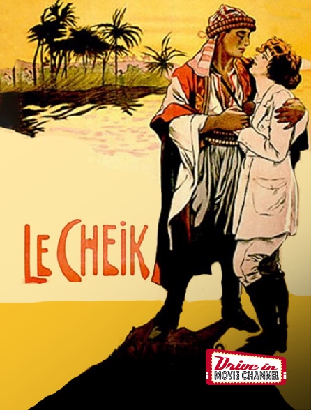 Drive-in Movie Channel - Le cheik