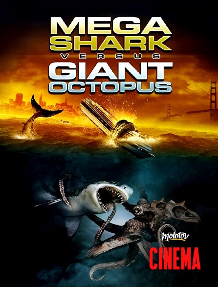 Molotov Channels Cinéma - Mega Shark vs Giant Octopus