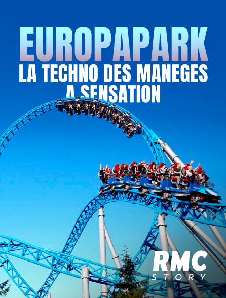 RMC Story - Europapark : la techno des manèges à sensation
