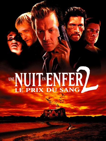 Une nuit en enfer 2, le prix du sang