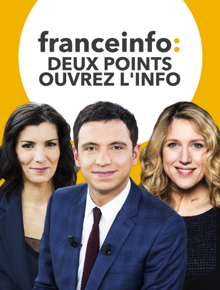 franceinfo: deux points ouvrez l'info
