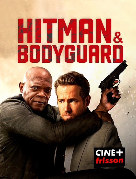 CINE+ Frisson - Hitman & Bodyguard