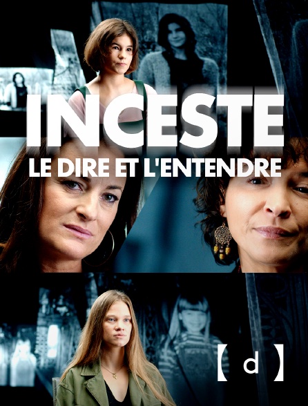 France TV Docs - Inceste, le dire et l'entendre