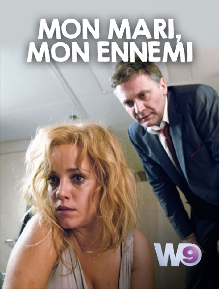 W9 - Mon mari, mon ennemi