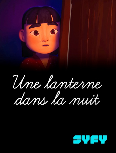 SYFY - Une lanterne dans la nuit