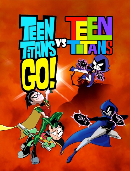 Teen Titans Go ! vs Teen Titans