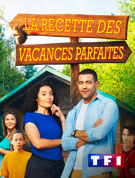 TF1 - La recette des vacances parfaites