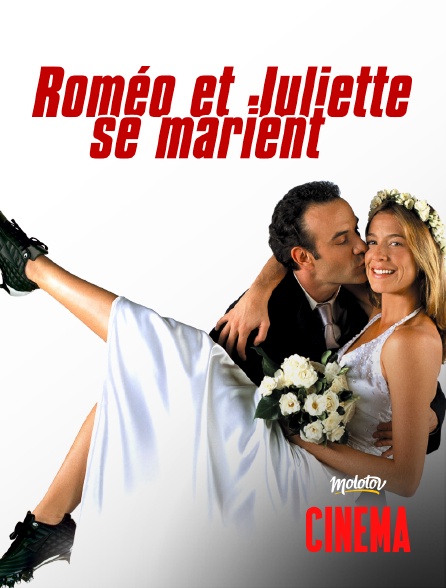 Molotov Channels Cinéma - Roméo et Juliette se marient