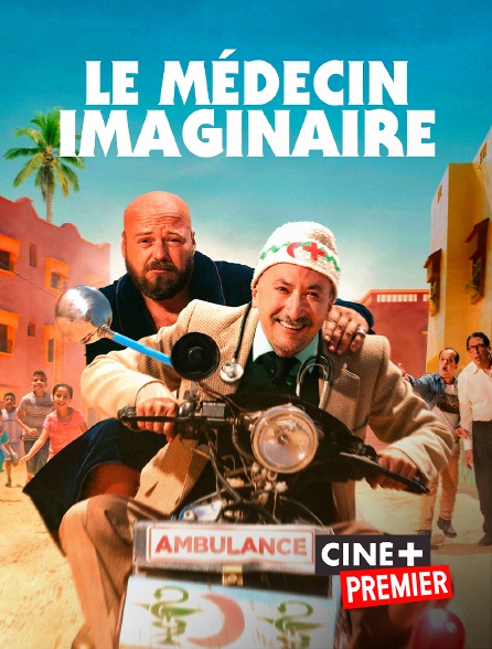 Ciné+ Premier - Le médecin imaginaire