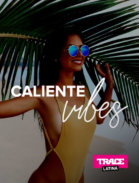 Trace Latina - Caliente Vibes