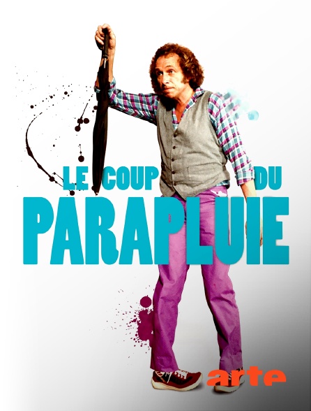 Arte - Le coup du parapluie