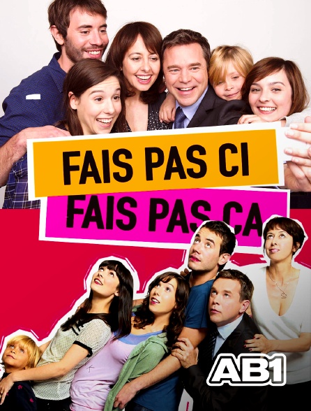AB 1 - Fais pas ci, fais pas ça